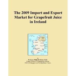  The 2009 Import and Export Market for Grapefruit Juice in 