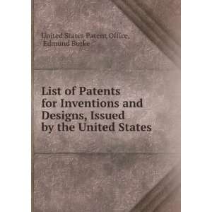  List of Patents for Inventions and Designs, Issued by the 
