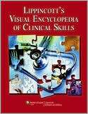 Lippincotts Visual Encyclopedia of Clinical Skills, (0781798329 