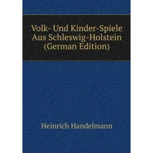   Holstein (German Edition) (9785876221766) Heinrich Handelmann Books