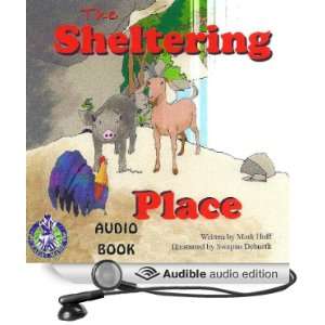    The Sheltering Place (Audible Audio Edition) Mark Huff Books