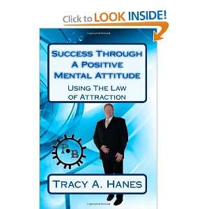  Success Through A Positive Mental Attitude Using The Law 