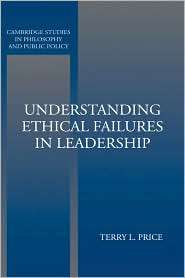 Understanding Ethical Failures in Leadership, (0521837243), Terry 
