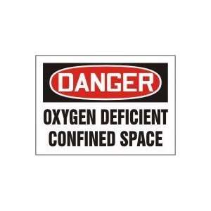  DANGER OXYGEN DEFICIENT CONFINED SPACE 10 x 14 Aluminum 