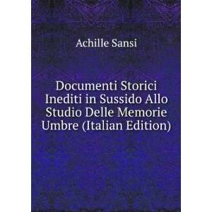   Inediti in Sussido Allo Studio Delle Memorie Umbre (Italian Edition