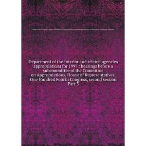   . Subcommittee on Dept. of the Interior and Related Agencies Books