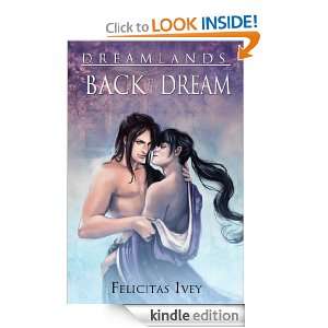 Back to the Dream Felicitas Ivey  Kindle Store