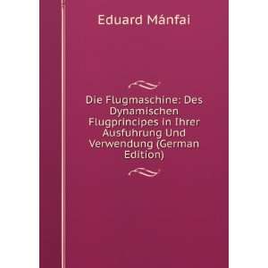  Ausfuhrung Und Verwendung (German Edition) Eduard MÃ¡nfai Books