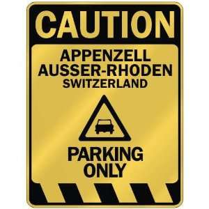   CAUTION APPENZELL AUSSER RHODEN PARKING ONLY  PARKING 