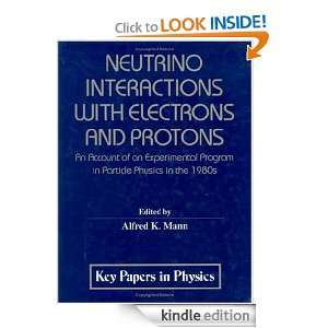 Neutrino Interactions With Electrons and Protons An Account of an 