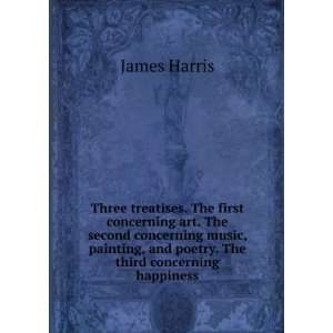   , and poetry. The third concerning happiness James Harris Books
