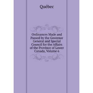  Ordinances Made and Passed by the Governor General and 