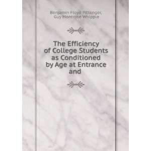   Efficiency of College Students as Conditioned by Age at Entrance and