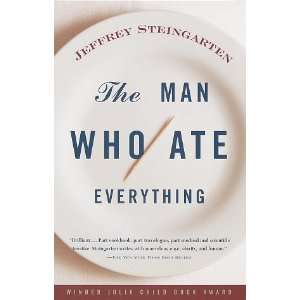    The Man Who Ate Everything Jeffrey Steingarten (Author) Books