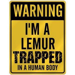   Lemur Trapped In A Human Body  Parking Sign Animals