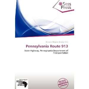   Pennsylvania Route 913 (9786138533252) Blossom Meghan Jessalyn Books