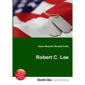  Robert C. Lee Ronald Cohn Jesse Russell Books