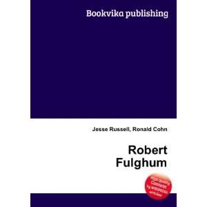  Robert Fulghum Ronald Cohn Jesse Russell Books