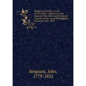   of the city of Philadelphia, December 31st, 1832 John Sergeant Books