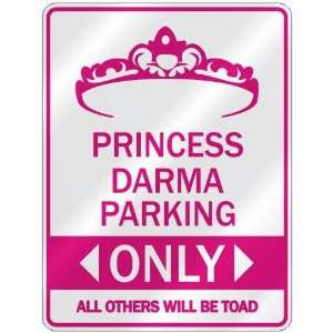   PRINCESS DARMA PARKING ONLY  PARKING SIGN