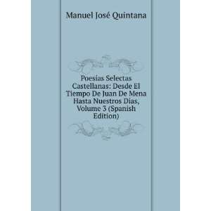   DÃ­as, Volume 3 (Spanish Edition) Manuel JosÃ© Quintana Books