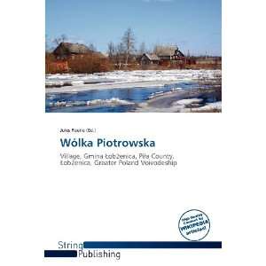  Wólka Piotrowska (9786138575177) Jules Reene Books