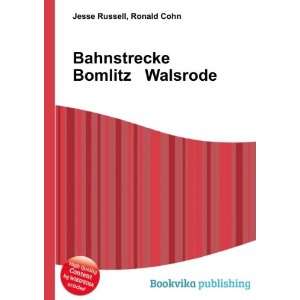  Bahnstrecke Bomlitz Walsrode Ronald Cohn Jesse Russell 