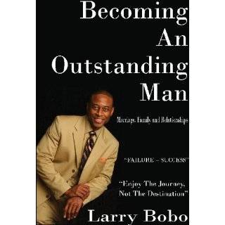   An Outstanding Man by Larry Bobo and Billie Bobo (Dec 15, 2010