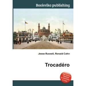  TrocadÃ©ro Ronald Cohn Jesse Russell Books