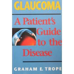  Glaucoma A Patients Guide to the Disease Books