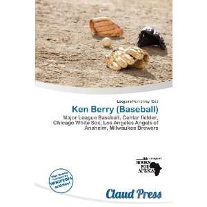    Ken Berry (Baseball) (9786135831719) Lóegaire Humphrey Books