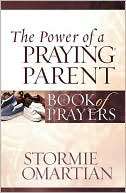   The Power of a Praying Parent Book of Prayers by 