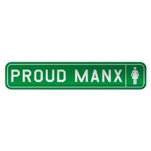   PROUD MANX  STREET SIGN COUNTRY ISLE OF MAN