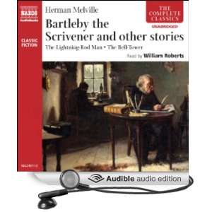 Bartleby the Scrivener and Other Stories [Unabridged] [Audible Audio 