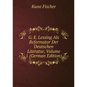  Deutschen Literatur, Volume 1 (German Edition) Kuno Fischer Books