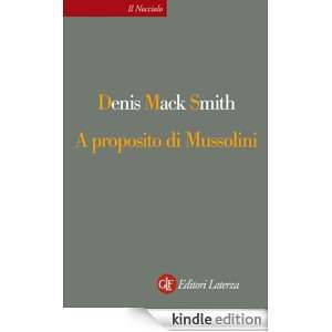 proposito di Mussolini (Il nocciolo) (Italian Edition) Denis Mack 