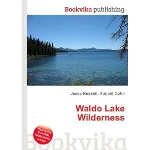 Waldo Lake Wilderness Ronald Cohn Jesse Russell  Books