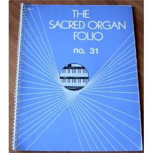  The Sacred Organ Folio No. 31 Lani Smith et. al. Books