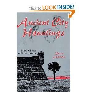   Hauntings More Ghosts of St. Augustine [Paperback] Tom Lapham Books