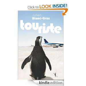 Touriste (LITT GENERALE) (French Edition) Julien Blanc Gras  