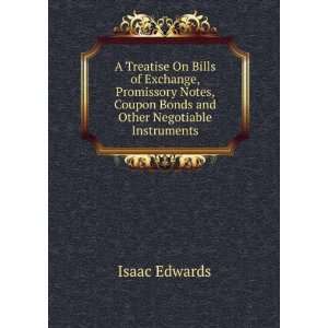   , Coupon Bonds and Other Negotiable Instruments Isaac Edwards Books