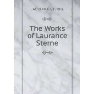  The Works of Laurance Sterne LAURENCE STERNE Books
