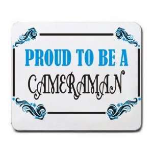  Proud To Be a Cameraman Mousepad