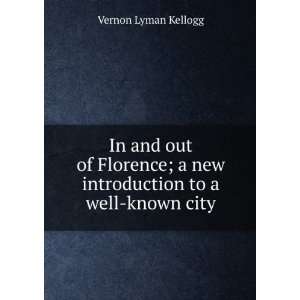   new introduction to a well known city Vernon Lyman Kellogg Books