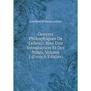   Des Notes, Volume 1 (French Edition) Gottfried Wilhelm Leibniz Books