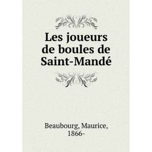   joueurs de boules de Saint MandÃ© Maurice, 1866  Beaubourg Books