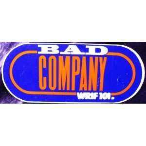  WRIF FM Detroit Bad Company Bumper Sticker Everything 