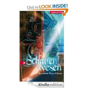 Schattenwesen (German Edition) Susanne Rauchhaus  Kindle 