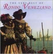    Very Best of Rondo Veneziano by SONY/BMG INTL, Rondó Veneziano