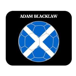  Adam Blacklaw (Scotland) Soccer Mouse Pad 